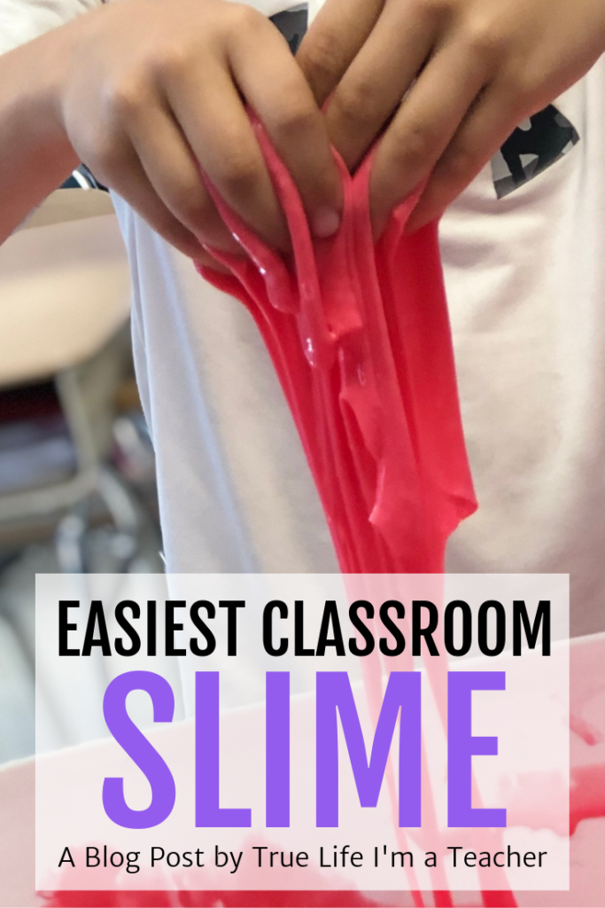 Easiest Classroom Slime - True Life I'm a Teacher