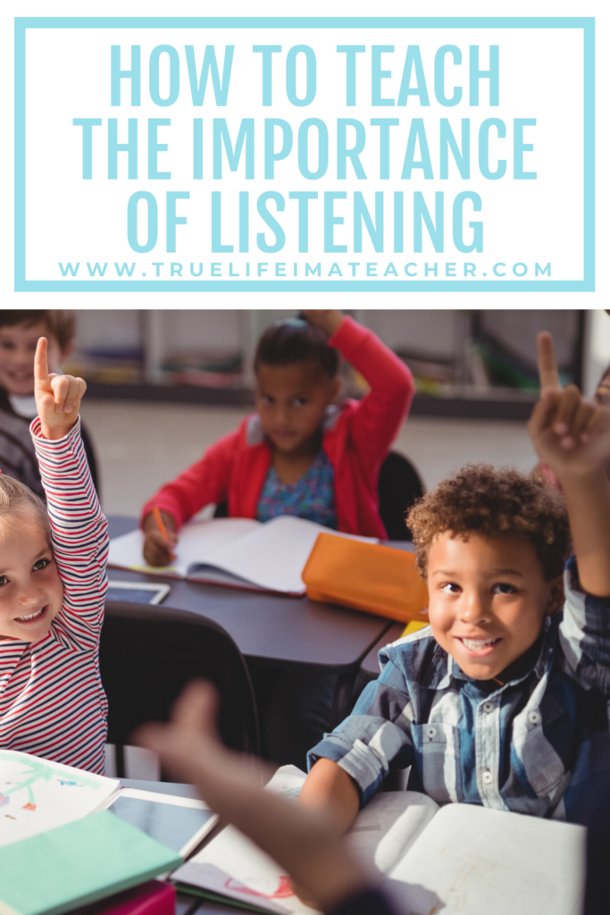 Use picture books so students can see the consequences of listening or not, teach the importance of listening, as well as improving listening skills. 